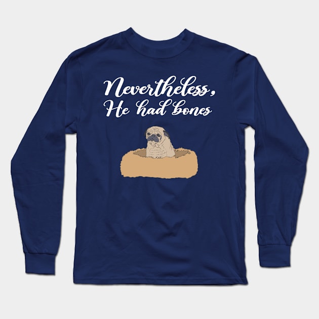 It's a Bones Day Long Sleeve T-Shirt by Harvilar